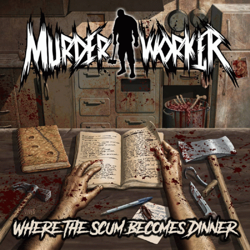 MurderWorker : Where the Scum Becomes Dinner